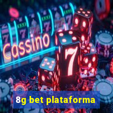 8g bet plataforma